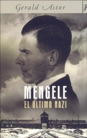 Mengele, el último nazi