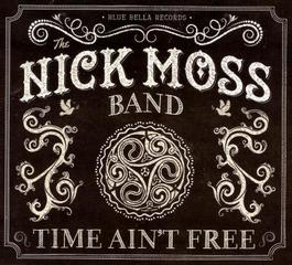 The Nick Moss Band - Time Ain't Free (2014).mp3-320kbs