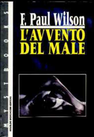 Paul F. Wilson - L'avvento del male (1990)