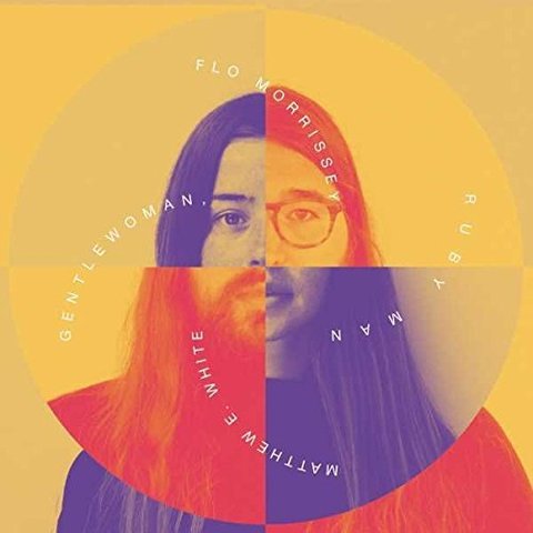 Flo Morrissey & Matthew E. White - Gentlewoman, Ruby Man (2017)