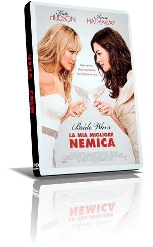 Bride Wars la mia migliore nemica (2009)  Dvd9  Ita/Ing/Spa