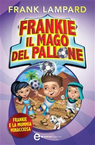 Frank Lampard - Frankie il mago del pallone. Frankie e la Mummia Minacciosa (2014)