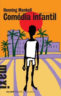 Henning Mankell - Comédia infantil (2013)