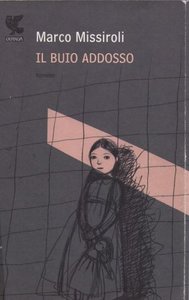 Marco Missiroli - Il buio addosso (2007)