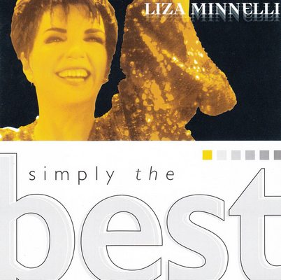 Liza Minnelli - Simply the Best (2001)