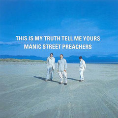 Manic Street Preachers  - This Is My Truth Tell Me Yours (1998)