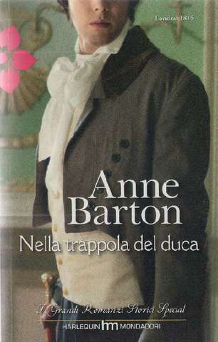 Anne Barton - Honeycote 01. Nella trappola del duca (2014)