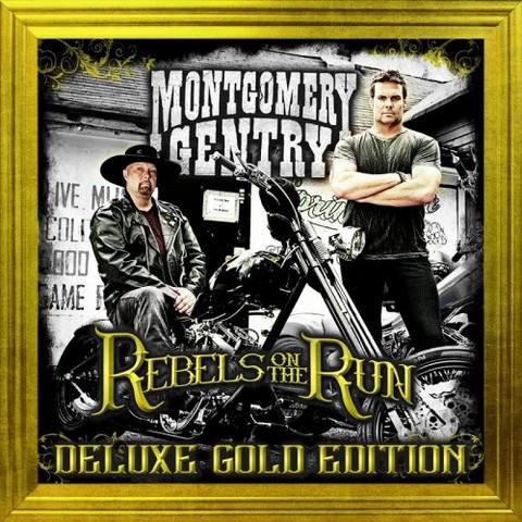 Montgomery Gentry - Rebels on the Run (Deluxe Gold Edition) (2016)