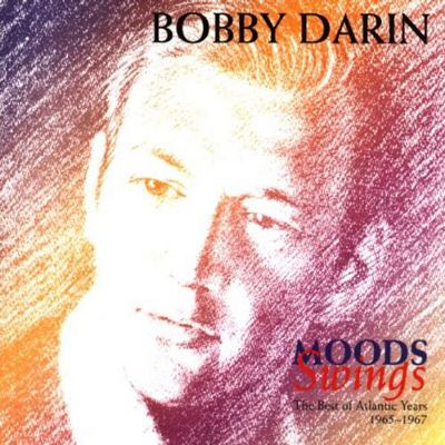 Bobby Darin - Moods Swings: Best Of Atlantic Years, 1965-1967 (1999)