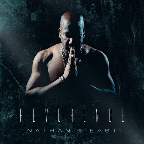 Nathan East - Reverence (2017) 320 KBPS