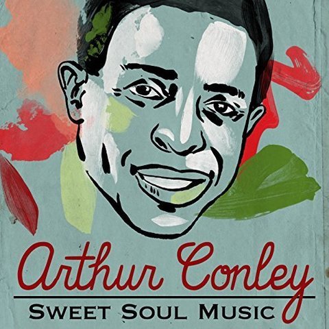 Arthur Conley - Sweet Soul Music (2016) 320 KBPS