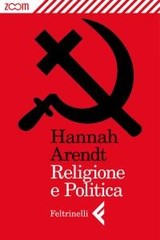 Hannah Arendt - Religione e politica (2013)