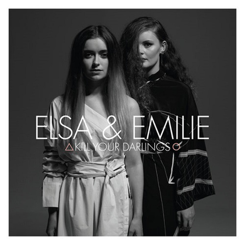 Elsa & Emilie - Kill Your Darlings (2017) 320 KBPS