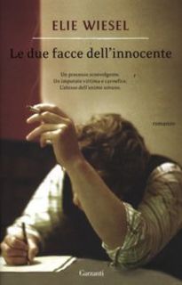 Elie Wiesel - Le due facce dell’innocente (2012)