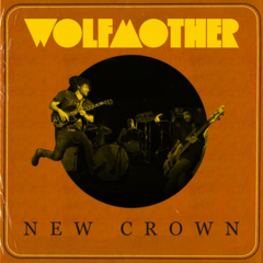 Wolfmother - New Crown (2014).mp3-320kbs