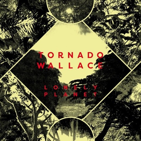 Tornado Wallace - Lonely Planet (2017) 320 KBPS