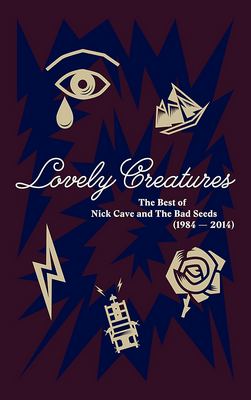 Nick Cave And The Bad Seeds - Lovely Creatures: The Best Of (1984-2014) {2017, Super Deluxe Edition, 3CD + DVD)