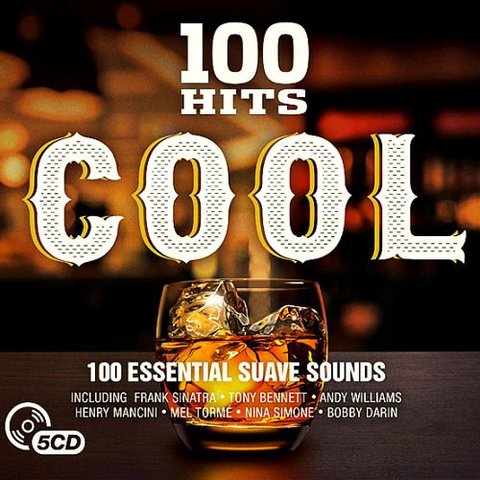 VA - 100 Hits Cool (5CD) (2016) 320 KBPS
