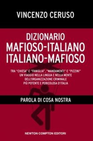 Vincenzo Ceruso – Dizionario mafioso-italiano italiano-mafioso (2010)