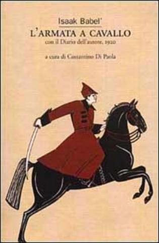 Isaak Babel - L'Armata a Cavallo (1926)
