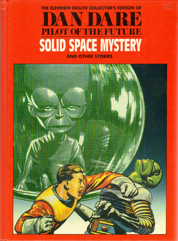 Dan Dare - Solid Space Mystery (The 11th Deluxe Collected Edition)