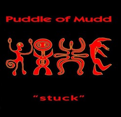 [Image: Puddle_Of_Mudd_Stuck.jpg]
