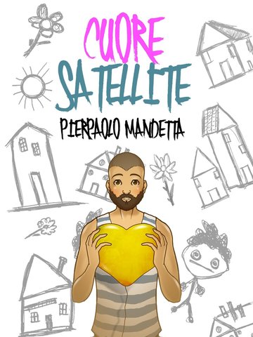 Pierpaolo Mandetta - Cuore Satellite (2015)